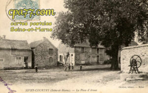 Sivry Courtry (Seine-et-Marne) - La Place d&rsquo;Armes