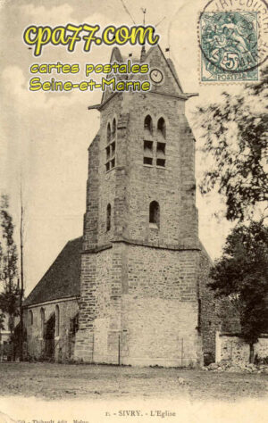 Sivry Courtry (Seine-et-Marne) - L&rsquo;Eglise