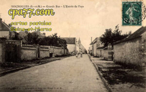 Sognolles En Montois (Seine-et-Marne) - Grande Rue – L&rsquo;Entrée du Pays