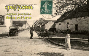 Sognolles En Montois (Seine-et-Marne) - Grande Rue – Chemin de Cessoy