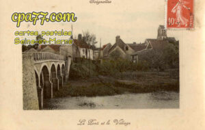 Soignolles En Brie (Seine-et-Marne) - Le Pont et le Village