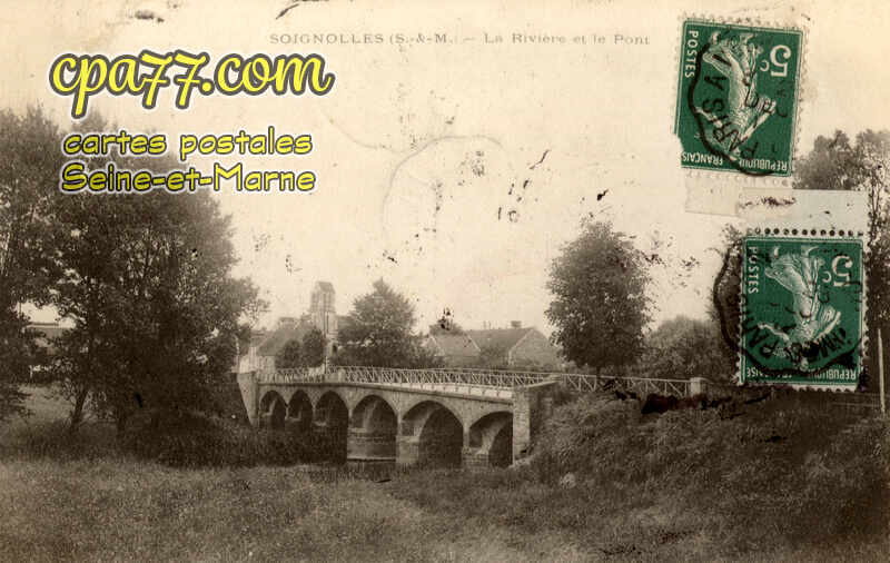 Soignolles En Brie (Seine-et-Marne) - La Rivière et le Pont
