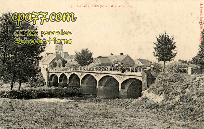 Soignolles En Brie (Seine-et-Marne) - Le Pont