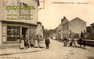 Soignolles En Brie (Seine-et-Marne) - Rue du Pont