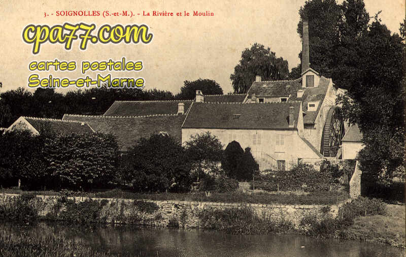 Soignolles En Brie (Seine-et-Marne) - La Rivière et le Moulin