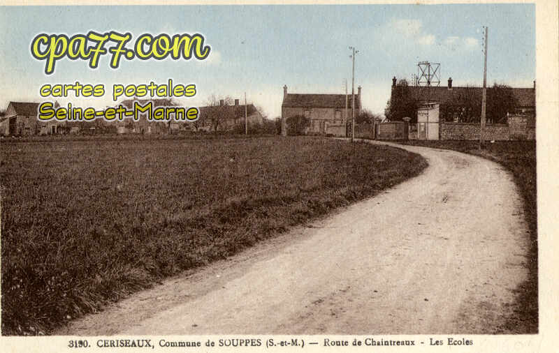 Souppes Sur Loing (Seine-et-Marne) - Ceriseaux – Route de chaintreaux – Les Ecoles