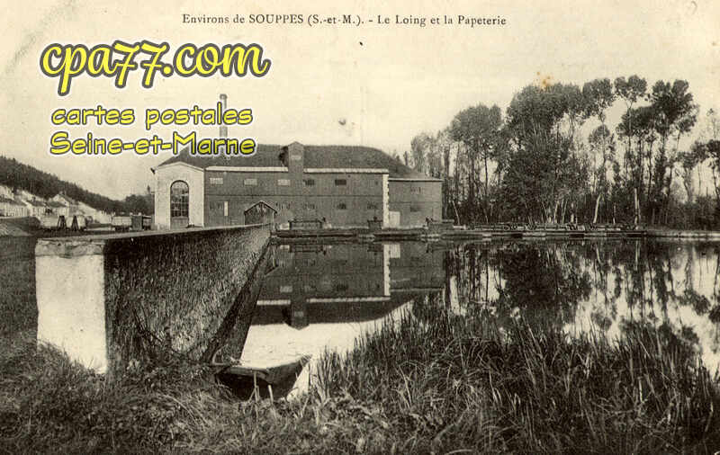 Souppes Sur Loing (Seine-et-Marne) - Le Loing et la Papeterie