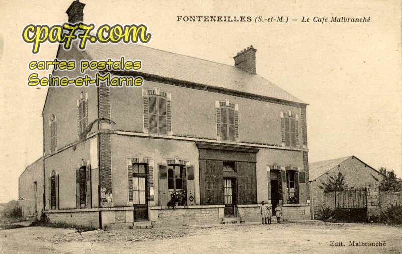 Souppes Sur Loing (Seine-et-Marne) - Fonteneilles – Le Café Malbranché