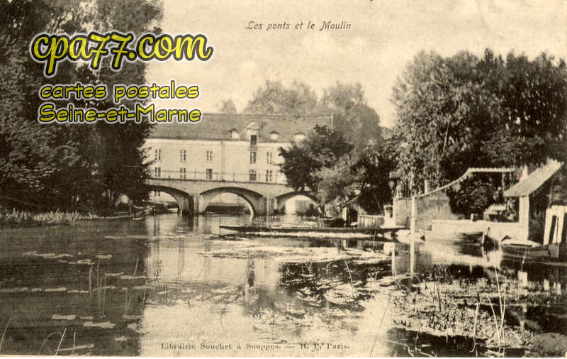 Souppes Sur Loing (Seine-et-Marne) - Les Ponts et le Moulin