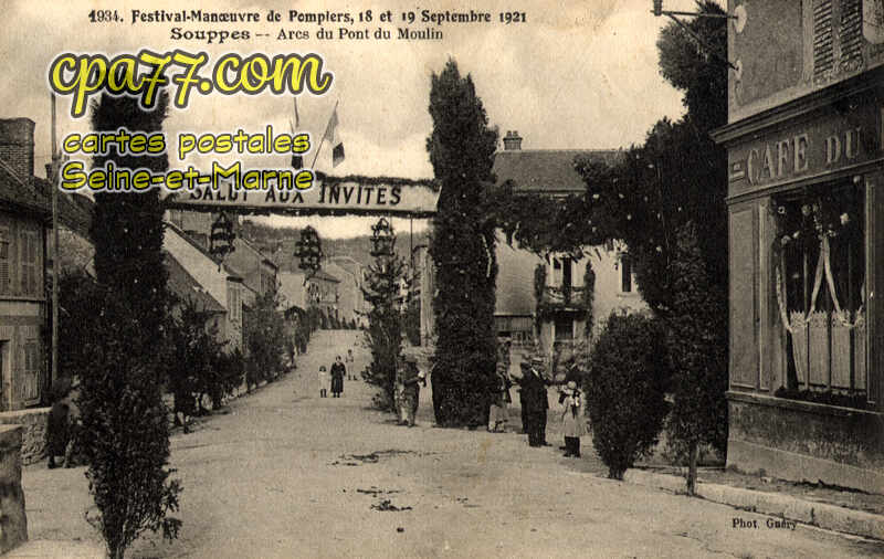 Souppes Sur Loing (Seine-et-Marne) - Festival-Manœuvre de Pompiers, 18 et 19 Septembre 1921 – Arcs du Pont du Moulin