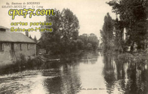 Souppes Sur Loing (Seine-et-Marne) - Grand-Moulin – Le Loing