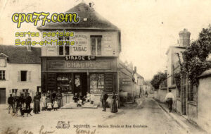 Souppes Sur Loing (Seine-et-Marne) - Maison Sirade et Rue Gambetta