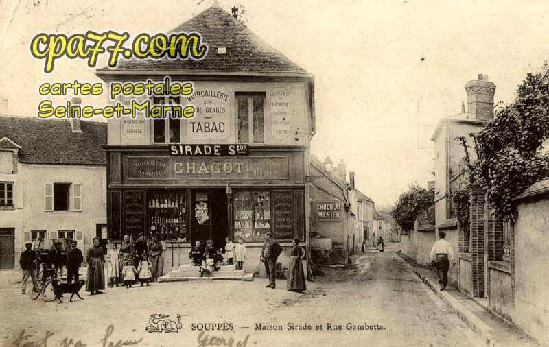 Souppes Sur Loing (Seine-et-Marne) - Maison Sirade et Rue Gambetta