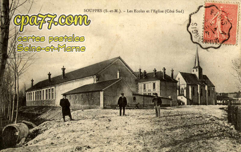 Souppes Sur Loing (Seine-et-Marne) - Les Ecoles et l&rsquo;Eglise (Côté Sud)