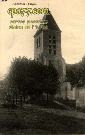 Tancrou (Seine-et-Marne) - L&rsquo;Eglise