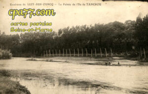 Tancrou (Seine-et-Marne) - La Pointe de l&rsquo;Ile de Tancrou