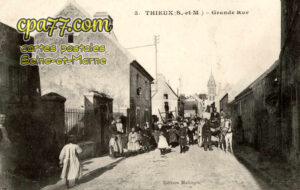 Thieux (Seine-et-Marne) - Grande Rue