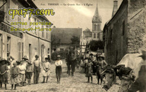 Thieux (Seine-et-Marne) - La Grande Rue – L&rsquo;Eglise