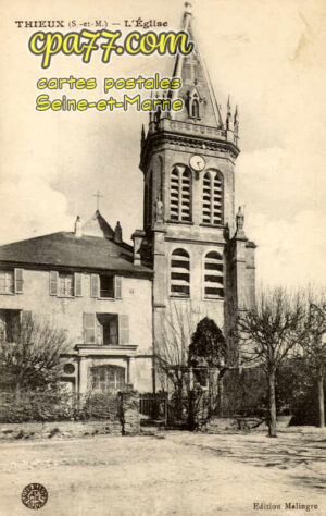 Thieux (Seine-et-Marne) - L&rsquo;Eglise