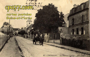 Thorigny Sur Marne (Seine-et-Marne) - La Rue de l&rsquo;Eglise