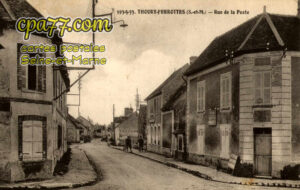 Thoury Férottes (Seine-et-Marne) - Rue de la Poste