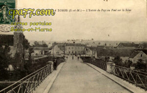 La Tombe (Seine-et-Marne) - L&rsquo;Entrée du Pays au Pont sur la Seine