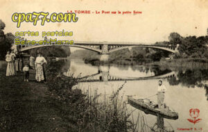 La Tombe (Seine-et-Marne) - Le Pont sur la petite Seine