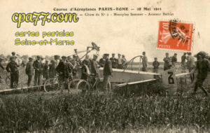 La Tombe (Seine-et-Marne) - Course d’Aéroplanes Paris-Rome – 28 Mai 1911 – Chute du N° 2 – Monoplan Sommer – Aviateur Bathiat