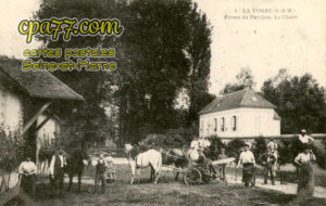 La Tombe (Seine-et-Marne) - Ferme du Pavillon – Le Chalet