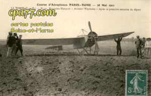 La Tombe (Seine-et-Marne) - Course d&rsquo;Aéroplanes Paris-Rome – 28 Mai 1911 – N° 20, Monoplan Nieuport – Aviateur Weymann – Après sa première tentative de départ