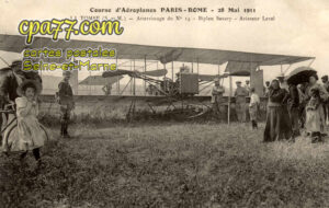 La Tombe (Seine-et-Marne) - Courses d’aéroplanes Paris-Rome – 28 Mai 1911 – Atterrissage du N°14 – Biplan Savary – Aviateur Level