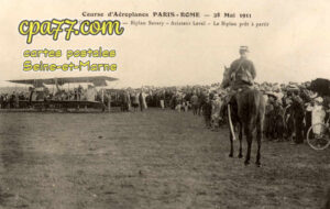 La Tombe (Seine-et-Marne) - Courses d’aéroplanes Paris-Rome – 28 Mai 1911 – Biplan Savary – Aviateur Level – Le Biplan prêt à partir