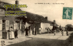 La Tombe (Seine-et-Marne) - Une Rue du Village