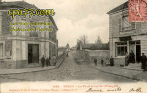 Torcy (Seine-et-Marne) - La Poste et rue de l&rsquo;Orangerie