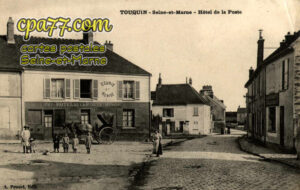 Touquin (Seine-et-Marne) - Hôtel de la Poste