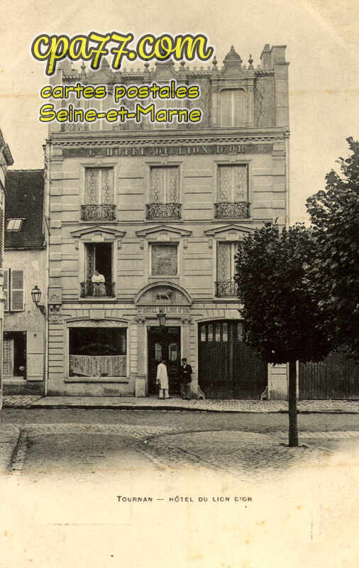 Tournan En Brie (Seine-et-Marne) - Hôtel du Lion d&rsquo;Or