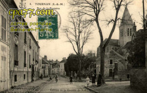 Tournan En Brie (Seine-et-Marne) - Rue de la Fontaine (Eglise détruite, carte rare)
