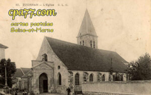 Tournan En Brie (Seine-et-Marne) - L&rsquo;Eglise