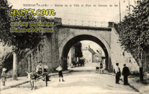Tournan En Brie (Seine-et-Marne) - Entrée de la Ville et Pont du Chemin de fer