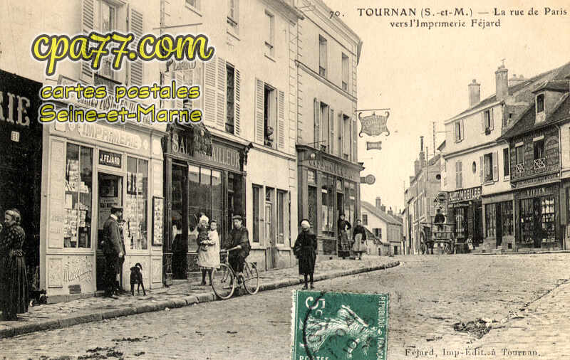 Tournan En Brie (Seine-et-Marne) - La Rue de Paris vers l&rsquo;Imprimerie Féjard (très rare)