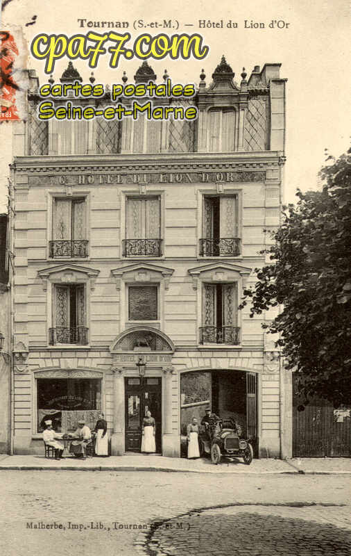 Tournan En Brie (Seine-et-Marne) - Hôtel du Lion d&rsquo;Or