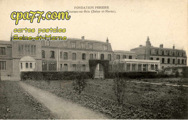 Tournan En Brie (Seine-et-Marne) - Fondation Pereire