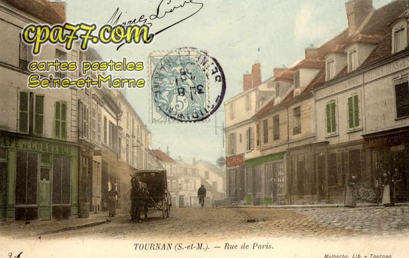Tournan En Brie (Seine-et-Marne) - Rue de Paris
