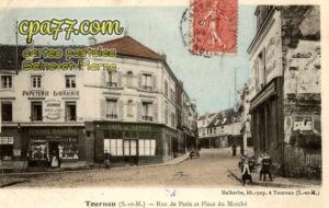 Tournan En Brie (Seine-et-Marne) - Rue de Paris et Place du Marché