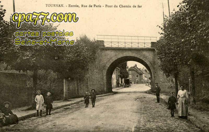 Tournan En Brie (Seine-et-Marne) - Entrée, Rue de Paris – Pont du Chemin de fer
