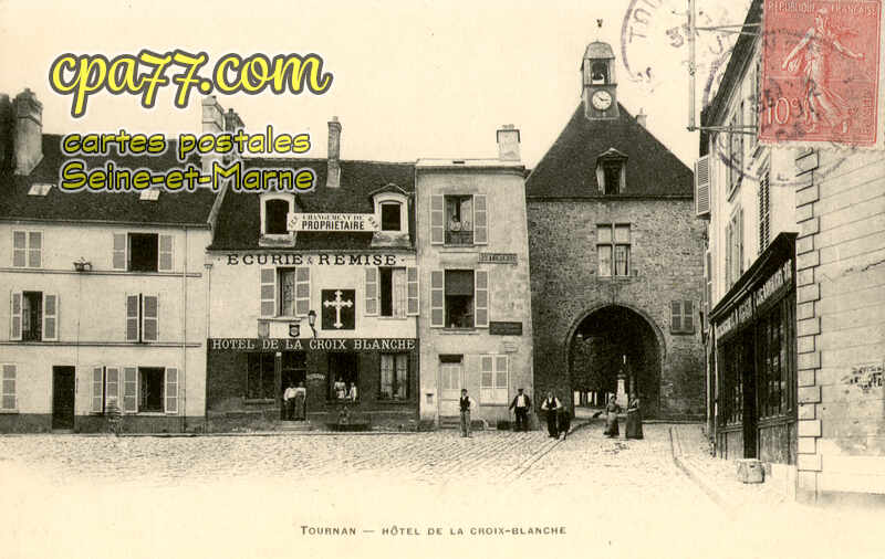 Tournan En Brie (Seine-et-Marne) - Hôtel de la Croix-Blanche