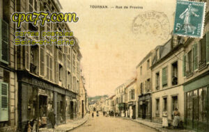 Tournan En Brie (Seine-et-Marne) - Rue de Provins