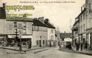 Tournan En Brie (Seine-et-Marne) - La Place de la Fontaine et Rue de Paris