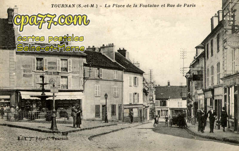Tournan En Brie (Seine-et-Marne) - La Place de la Fontaine et Rue de Paris