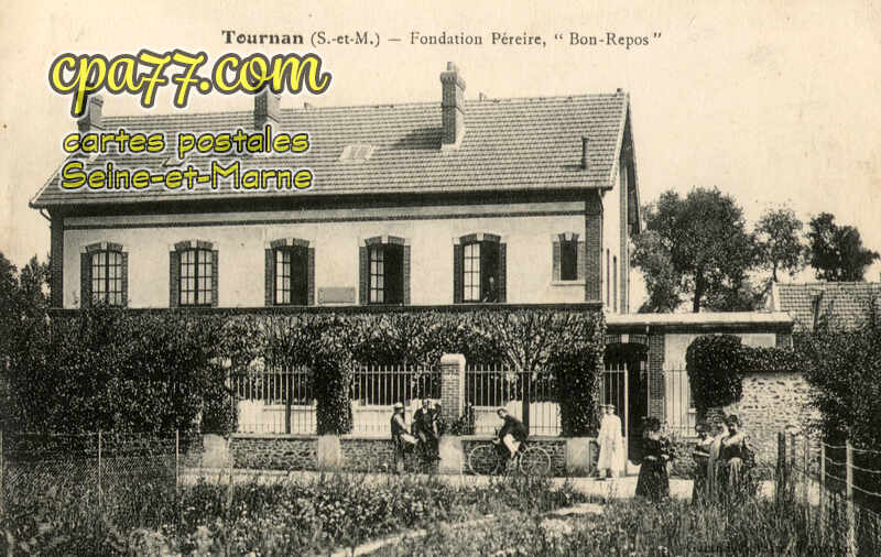Tournan En Brie (Seine-et-Marne) - Fondation Péreire, « Bon-Repos »